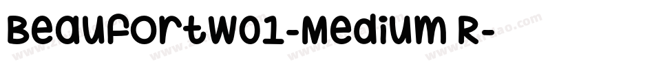 BeaufortW01-Medium R字体转换